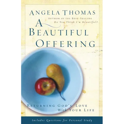 A Beautiful Offering: Returning God's Love with Your Life - Paperback