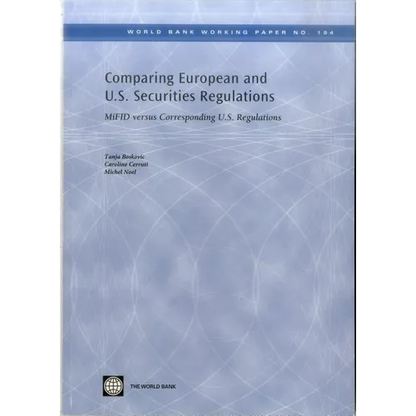 Comparing European and U.S. Securities Regulations: Mifid Versus Corresponding U.S. Regulations - Paperback