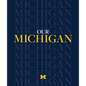 Our Michigan - Hardcover