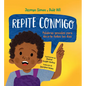 Repite Conmigo: Palabras Geniales Para Decirte Todos Los Días - Paperback