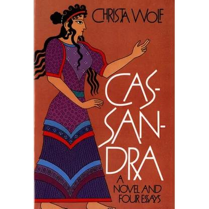 Cassandra: A Novel and Four Essays - Paperback