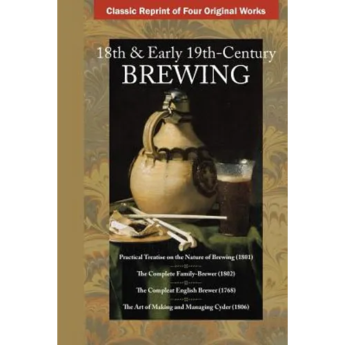 18th & Early 19th Century Brewing - Paperback