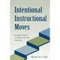 Intentional Instructional Moves - Paperback