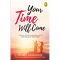 Your Time Will Come - Paperback