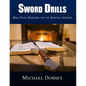 Sword Drills: Bible Study Exercises For The Spiritual Warrior - Paperback
