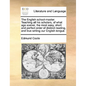 The English School-Master. Teaching All His Scholars, of What Age Soever, the Most Easy, Short and Perfect Order of Distinct Reading, and True Writing - Paperback