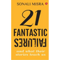 21 Fantastic Failures - Paperback