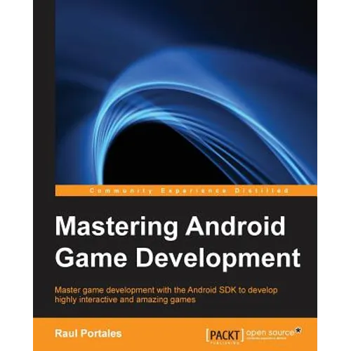 Mastering Android Game Development - Paperback