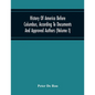 History Of America Before Columbus, According To Documents And Approved Authors (Volume I) - Paperback