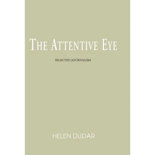 The Attentive Eye - Hardcover