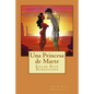 Una Princesa de Marte (Spanish Edition) - Paperback