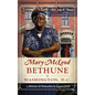 Mary McLeod Bethune in Washington, D.C.: Activism and Education in Logan Circle - Hardcover