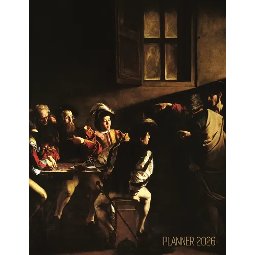 Caravaggio Planner 2026: The Calling of Saint Matthew Beautiful Christian Art Year Organizer: January-December (12 Months) - Paperback