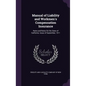 Manual of Liability and Workmen's Compensation Insurance: Rules and Rates for the State of California. Issue of September, 1911 - Hardcover