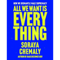 All We Want Is Everything: How We Dismantle Male Supremacy - Hardcover