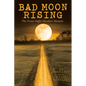 Bad Moon Rising: The Prom Night Murders Memoir - Paperback
