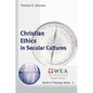 Christian Ethics in Secular Cultures - Paperback