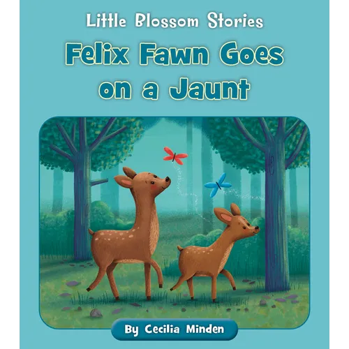 Felix Fawn Goes on a Jaunt - Paperback