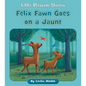 Felix Fawn Goes on a Jaunt - Paperback