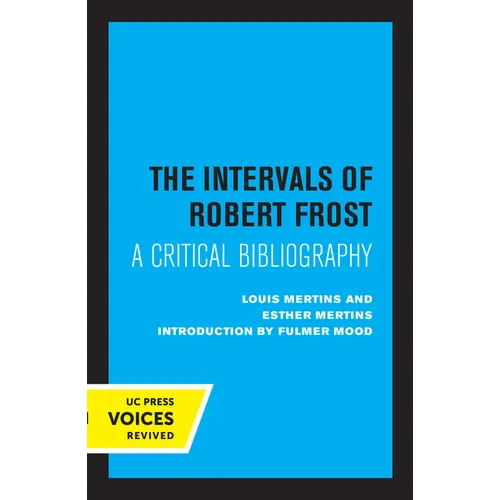 The Intervals of Robert Frost: A Critical Bibliography - Paperback