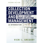 Collection Development and Management for 21st Century Library Collections: An Introduction - Paperback