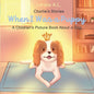 Charlie's Stories: When I Was a Puppy - A Children's Picture Book About a Dog - Paperback