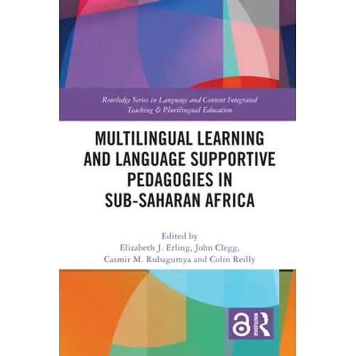 Multilingual Learning and Language Supportive Pedagogies in Sub-Saharan Africa - Paperback