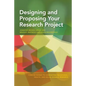 Designing and Proposing Your Research Project - Paperback