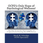 OCPD's Only Hope of Psychological Wellness!: The One Scientific Plan Capable of Progressively Freeing the OCPD Bound - Paperback