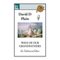 Ways of Our Grandfathers: Our Traditions and Culture - Paperback