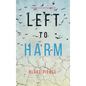 Left to Harm (An Adele Sharp Mystery-Book Fifteen) - Hardcover