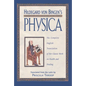 Hildegard Von Bingen's Physica: The Complete English Translation of Her Classic Work on Health and Healing - Hardcover