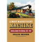 A Most Magnificent Machine: America Adopts the Railroad, 1825-1862 - Hardcover