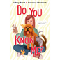Do You Know Me? - Hardcover