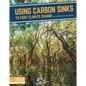 Using Carbon Sinks to Fight Climate Change - Library Binding