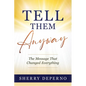 Tell Them Anyway - Paperback