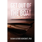 Get Out of the Boat: A Journey to What Your Soul Longs For - Paperback