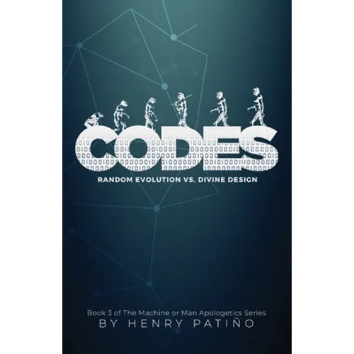 Codes: Random Evolution vs. Divine Design - Paperback