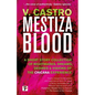 Mestiza Blood - Hardcover