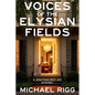 Voices of the Elysian Fields: A Jonathan Gray, M.D. Mystery - Paperback
