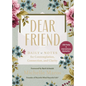 Dear Friend: Daily Love Notes for Contemplation, Connection, and Clarity (365 Days) - Hardcover