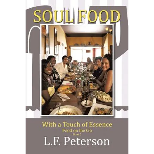 Soul Food with a Touch of Essence: Food on the Go - Paperback