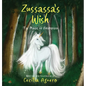 Zussassa's Wish: The magic of friendship - Hardcover