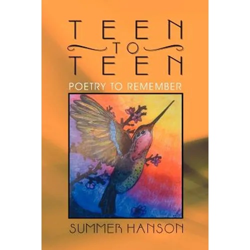 Teen to Teen: Poetry to Remember - Paperback