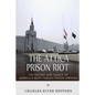 The Attica Prison Riot: The History and Legacy of America's Most Famous Prison Uprising - Paperback