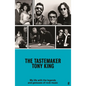 The Tastemaker: My Life with the Legends and Geniuses of Rock Music - Hardcover
