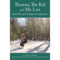 Thoreau, The Kid and Mr. Lou: Book Notes of a Foreign Correspondent - Paperback