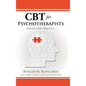 CBT for Psychotherapists: Theory and Practice - Hardcover