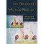 No Education Without Relation: Foreword by Nel Noddings - Paperback