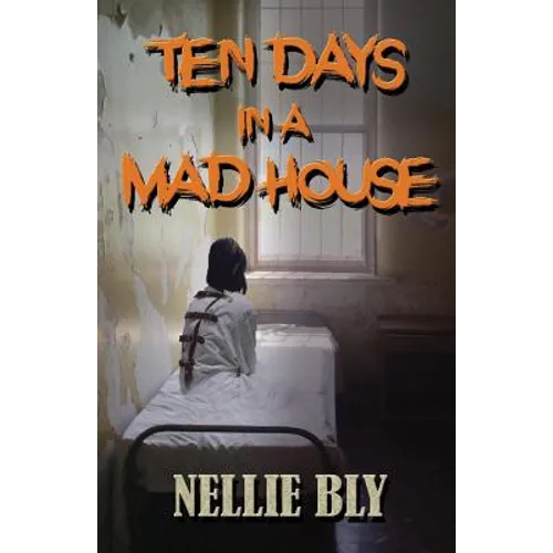 Ten Days in A Madhouse - Paperback